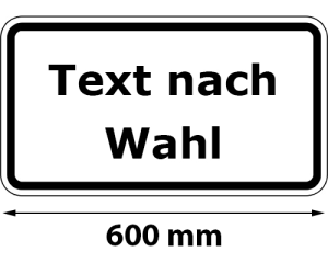 Zusatzschild mit Rand, Text nach Wahl, Breite 600 mm, verschiedene Größen (Maße/Folie/Form: 
<b>330x600 mm</b> / RA1 / Flachform 2 mm (Art.Nr.: 71.19900-21))