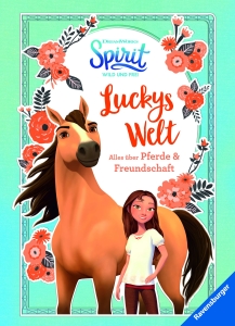 Spirit Wild und Frei: Luckys Welt - Alles über Pferde und Freundschaft