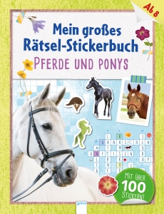 Mein großes Rätsel-Stickerbuch Pferde und Ponys