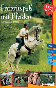 I love horses - Freizeitspaß mit Pferden