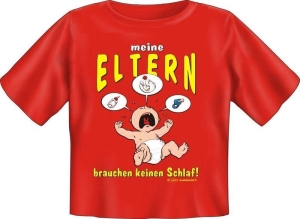 T-Shirt Baby MEINE ELTERN BRAUCHEN KEINEN SCHLAF (Größe:: 56-62)