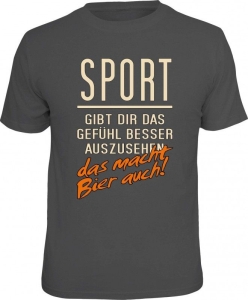 T-Shirt SPORT GIBT DIR  DAS GEFÜHL BESSER AUSZUSEHEN BIER AUCH (Größe:: XL (52/54))