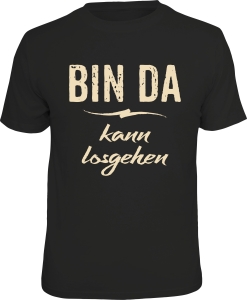 T-Shirt BIN DA kann losgehen (Größe:: M (46/48))