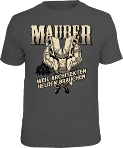T-Shirt MAURER WEIL ARCHITEKTEN HELDEN BRAUCHEN (Größe:: S (42/44))