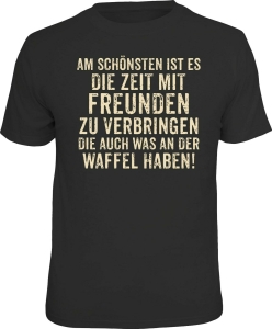 T-Shirt ZEIT MIT FREUNDEN VERBRINGEN (Größe:: S (42/44))