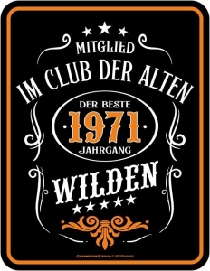 Blechschild CLUB DER ALTEN WILDEN 1971 zum 50. Geburtstag