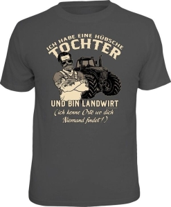 T-Shirt HABE EINE SCHÖNE TOCHTER UND BIN LANDWIRT (Größe:: S (42/44))