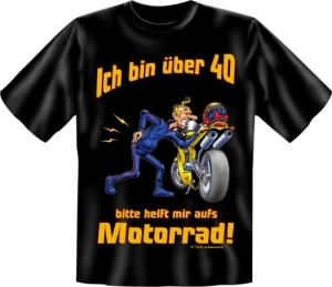 Fun Shirt Ü 40, helft mir auf′s Motorrad T-Shirt Spruch (Größe:: XXL (56))