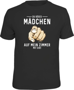 T-Shirt DU BÖSES MÄDCHEN AUF MEIN ZIMMER Geschenk (Größe:: S (42/44))