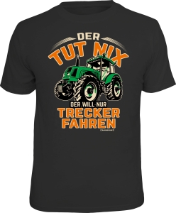 Fun Shirt DER TUT NIX DER WILL TRECKER FAHREN Traktor (Größe:: XL (52/54))