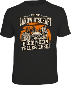 Fun Shirt OHNE LANDWIRTSCHAFT BLEIBT DEIN TELLER LEER (Größe:: XXL (56))