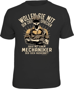 T-Shirt WOLLEN SIE MIT DEM CHEF SPRECHEN MECHANIKER (Größe:: XL (52/54))